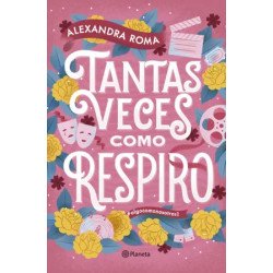 Tantas veces como respiro — Alexandra Roma — Editorial Planeta