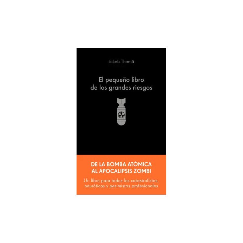 El pequeño libro de los grandes riesgos — Jakob Thomä — Alienta Editorial