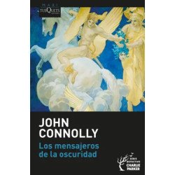 Los mensajeros de la oscuridad (Serie Charlie Parker, 22) — John Connolly — MaxiTusquets