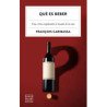Qué es beber — François Caribassa — Planeta Gastro
