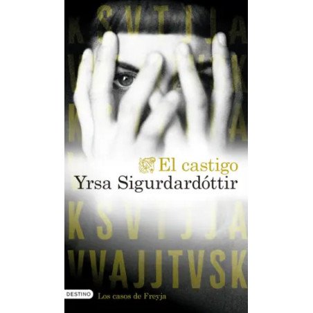 El castigo — Yrsa Sigurdardóttir — Ediciones Destino