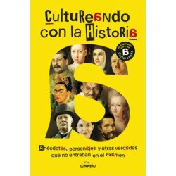 Cultureando con la historia — CULTUREANDO — Lunwerg Editores