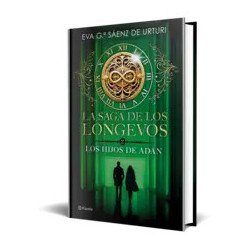 La saga de los longevos 2. Los Hijos de Adán — Eva García Sáenz de Urturi — Editorial Planeta