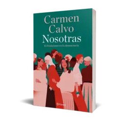 Nosotras — Carmen Calvo — Editorial Planeta