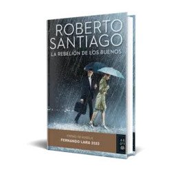 La rebelión de los buenos — Roberto Santiago — Editorial Planeta