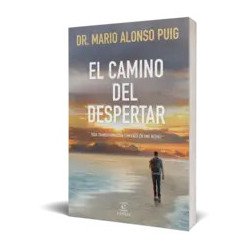 El camino del despertar — Mario Alonso Puig — Espasa