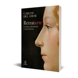 Retratarte — Carlos del Amor — Espasa