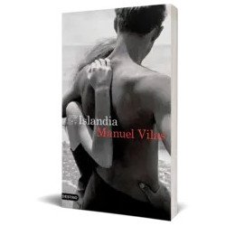 Islandia — Manuel Vilas — Ediciones Destino