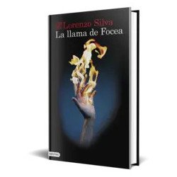 La llama de Focea — Lorenzo Silva — Ediciones Destino