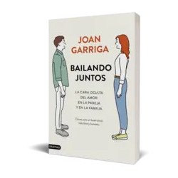 Bailando juntos — Joan Garriga — Ediciones Destino