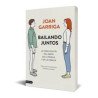 Bailando juntos — Joan Garriga — Ediciones Destino